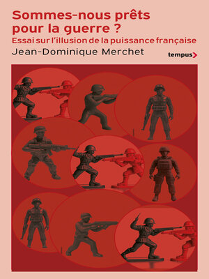 cover image of Sommes-nous prêts pour la guerre ?--L'illusion de la puissance française